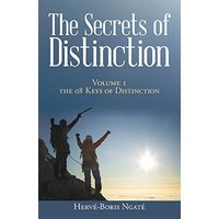 The Secrets of Distinction: Volume 1 the 08 Keys of Distinction - The Secrets of Distinction: Volume 1 the 08 Keys of Distinction - jetzt bei oelder-buchhandlung.de kaufen