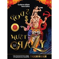 Gudarna Måste Vara Galna: Från Kommunismens Vagga till Kapitalismens Katakomb (The Gods Must Be Crazy! a Tiger Ride from Cradle of Communism to Catacomb of Capitalism) - Gudarna Måste Vara Galna: Från Kommunismens Vagga till Kapitalismens Katakomb (The Gods Must Be Crazy! a Tiger Ride from Cradle of Communism to Catacomb of Capitalism) - jetzt bei oelder-buchhandlung.de kaufen