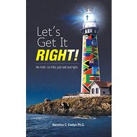 Let's Get It Right!: No Froth, No Frills; Just Salt and Light. - Let's Get It Right!: No Froth, No Frills; Just Salt and Light. - jetzt bei oelder-buchhandlung.de kaufen
