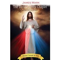 The Divine Mercy Chaplet: A Deep Meditation - The Divine Mercy Chaplet: A Deep Meditation - jetzt bei oelder-buchhandlung.de kaufen