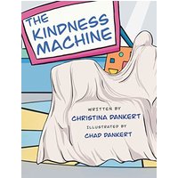 The Kindness Machine - The Kindness Machine - jetzt bei oelder-buchhandlung.de kaufen