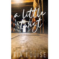 A Little Twist: A small-town, single dad-nanny, fake engagement romance. (Be Still, Band 2) - A Little Twist: A small-town, single dad-nanny, fake engagement romance. (Be Still, Band 2) - jetzt bei oelder-buchhandlung.de kaufen