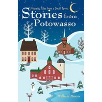 Stories from Potowasso: Morality Tales from a Small Town