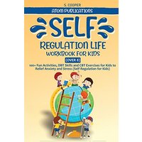 SELF-REGULATION LIFE WORKBOOK FOR KIDS - SELF-REGULATION LIFE WORKBOOK FOR KIDS - jetzt bei oelder-buchhandlung.de kaufen