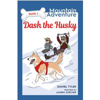 Dash the Husky: Mountain Adventure (Book 1) - Dash the Husky: Mountain Adventure (Book 1) - jetzt bei oelder-buchhandlung.de kaufen