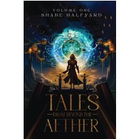 Tales from Beyond the Aether - Tales from Beyond the Aether - jetzt bei oelder-buchhandlung.de kaufen