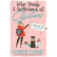 Who Needs a Boyfriend at Christmas? - Who Needs a Boyfriend at Christmas? - jetzt bei oelder-buchhandlung.de kaufen