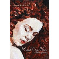 Break-Up Hair & Other Poems - Break-Up Hair & Other Poems - jetzt bei oelder-buchhandlung.de kaufen
