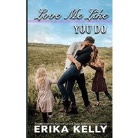 Love Me Like You Do (A Calamity Falls Small Town Romance Novel, Band 11) - Love Me Like You Do (A Calamity Falls Small Town Romance Novel, Band 11) - jetzt bei oelder-buchhandlung.de kaufen