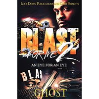 Blast For Me 2: An Eye For An Eye