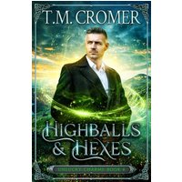 Highballs & Hexes (The Unlucky Charms, Band 6) - Highballs & Hexes (The Unlucky Charms, Band 6) - jetzt bei oelder-buchhandlung.de kaufen