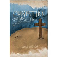 Christian Contemplations Volume 1 - Christian Contemplations Volume 1 - jetzt bei oelder-buchhandlung.de kaufen