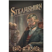 Steamsworn: A Steamborn Novel - Steamsworn: A Steamborn Novel - jetzt bei oelder-buchhandlung.de kaufen