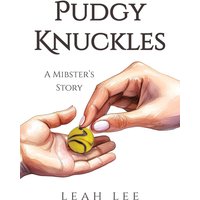 Pudgy Knuckles: A Mibster's Story - Pudgy Knuckles: A Mibster's Story - jetzt bei oelder-buchhandlung.de kaufen