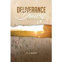 Deliverance Diary: Write Down Every Blessing - Deliverance Diary: Write Down Every Blessing - jetzt bei oelder-buchhandlung.de kaufen