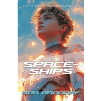 I Fly Spaceships, Book 2: A 10 - 16 Christian Space Action-Adventure!: For Upper Middle Grade & Teens - I Fly Spaceships, Book 2: A 10 - 16 Christian Space Action-Adventure!: For Upper Middle Grade & Teens - jetzt bei oelder-buchhandlung.de kaufen