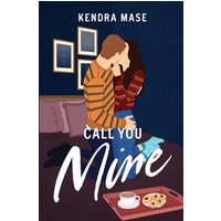 Call You Mine - Call You Mine - jetzt bei oelder-buchhandlung.de kaufen