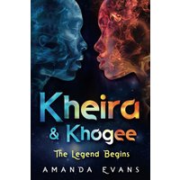 Kheira & Khogee: The Legend Begins - Kheira & Khogee: The Legend Begins - jetzt bei oelder-buchhandlung.de kaufen
