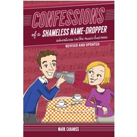 Confessions of a Shameless Name-Dropper (Revised and Updated): Adventures in the Music Business - Confessions of a Shameless Name-Dropper (Revised and Updated): Adventures in the Music Business - jetzt bei oelder-buchhandlung.de kaufen