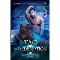 Tag The Redemption: A Wolf Shifter Fated Mates Paranormal Romance (Billionaire Wolves Series, Band 3) - Tag The Redemption: A Wolf Shifter Fated Mates Paranormal Romance (Billionaire Wolves Series, Band 3) - jetzt bei oelder-buchhandlung.de kaufen