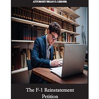 The F-1 Reinstatement Petition: If you went out of Status on F-1, this Reinstatement Petition can get you back into Status - The F-1 Reinstatement Petition: If you went out of Status on F-1, this Reinstatement Petition can get you back into Status - jetzt bei oelder-buchhandlung.de kaufen