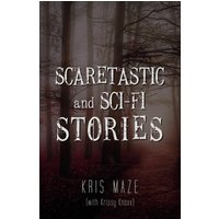 Scaretastic and Sci-fi Stories - Scaretastic and Sci-fi Stories - jetzt bei oelder-buchhandlung.de kaufen