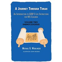 A Journey Through Torah: An Introduction to God's Life Instructions for His Children - A Journey Through Torah: An Introduction to God's Life Instructions for His Children - jetzt bei oelder-buchhandlung.de kaufen