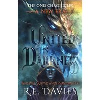 A New Era: United In Darkness (The Onis Chronicles - A Fantasy Adventure Series, Band 6) - A New Era: United In Darkness (The Onis Chronicles - A Fantasy Adventure Series, Band 6) - jetzt bei oelder-buchhandlung.de kaufen