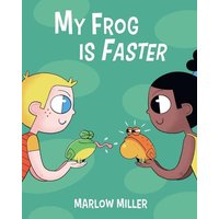 My Frog is Faster - My Frog is Faster - jetzt bei oelder-buchhandlung.de kaufen