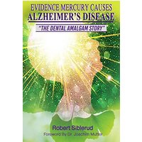 EVIDENCE MERCURY CAUSES ALZHEIMER'S DISEASE - EVIDENCE MERCURY CAUSES ALZHEIMER'S DISEASE - jetzt bei oelder-buchhandlung.de kaufen