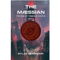 The Mæssian (The Rise of Tribinius Cantus, Band 4) - The Mæssian (The Rise of Tribinius Cantus, Band 4) - jetzt bei oelder-buchhandlung.de kaufen