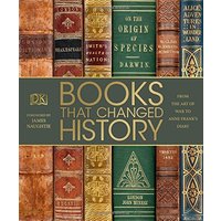 Books That Changed History: From the Art of War to Anne Frank's Diary (Dk)