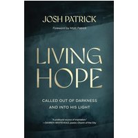 Living Hope: Called Out of Darkness and Into His Light - Living Hope: Called Out of Darkness and Into His Light - jetzt bei oelder-buchhandlung.de kaufen