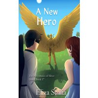 A New Hero: A young adult super hero novel (The Adventures of Silver Dove, Band 13) - A New Hero: A young adult super hero novel (The Adventures of Silver Dove, Band 13) - jetzt bei oelder-buchhandlung.de kaufen