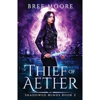 Thief of Aether (Shadowed Minds, Band 2) - Thief of Aether (Shadowed Minds, Band 2) - jetzt bei oelder-buchhandlung.de kaufen