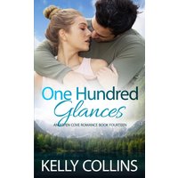 One Hundred Glances (Aspen Cove Romance, Band 14) - One Hundred Glances (Aspen Cove Romance, Band 14) - jetzt bei oelder-buchhandlung.de kaufen