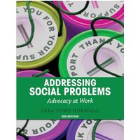 Addressing Social Problems: Advocacy at Work - Addressing Social Problems: Advocacy at Work - jetzt bei oelder-buchhandlung.de kaufen