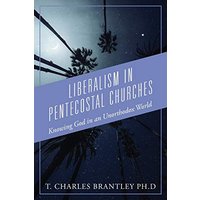 Liberalism in Pentecostal Churches: Knowing God in an Unorthodox World - Liberalism in Pentecostal Churches: Knowing God in an Unorthodox World - jetzt bei oelder-buchhandlung.de kaufen