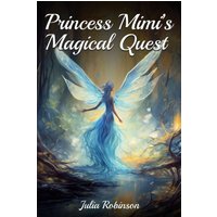 Princess Mimi's Magical Quest - Princess Mimi's Magical Quest - jetzt bei oelder-buchhandlung.de kaufen