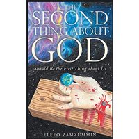 The Second Thing About God: Should Be the First Thing About Us - The Second Thing About God: Should Be the First Thing About Us - jetzt bei oelder-buchhandlung.de kaufen
