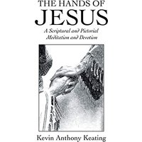 The Hands of Jesus: A Scriptural and Pictorial Meditation and Devotion - The Hands of Jesus: A Scriptural and Pictorial Meditation and Devotion - jetzt bei oelder-buchhandlung.de kaufen