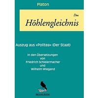 Das Höhlengleichnis: in zwei Übersetzungen