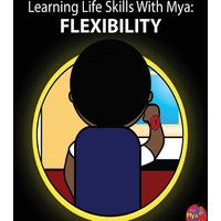 Learning Life Skills with Mya: Flexibility - Learning Life Skills with Mya: Flexibility - jetzt bei oelder-buchhandlung.de kaufen