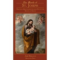 The Month of St. Joseph: Practical Meditations for each Day of the Month of March - The Month of St. Joseph: Practical Meditations for each Day of the Month of March - jetzt bei oelder-buchhandlung.de kaufen