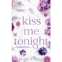 Kiss Me Tonight (Put a Ring on It, Band 2) - Kiss Me Tonight (Put a Ring on It, Band 2) - jetzt bei oelder-buchhandlung.de kaufen