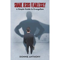 Share Jesus Fearlessly: A Simple Guide to Evangelism - Share Jesus Fearlessly: A Simple Guide to Evangelism - jetzt bei oelder-buchhandlung.de kaufen