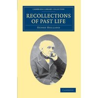 Recollections of Past Life (Cambridge Library Collection - British and Irish History, 19th Century)