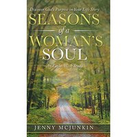 Seasons of a Woman's Soul: Discover God's Purpose in Your Life Story - Seasons of a Woman's Soul: Discover God's Purpose in Your Life Story - jetzt bei oelder-buchhandlung.de kaufen