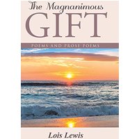 The Magnanimous Gift: Poems and Prose Poems - The Magnanimous Gift: Poems and Prose Poems - jetzt bei oelder-buchhandlung.de kaufen