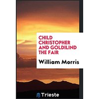 Child Christopher and Goldilind the fair